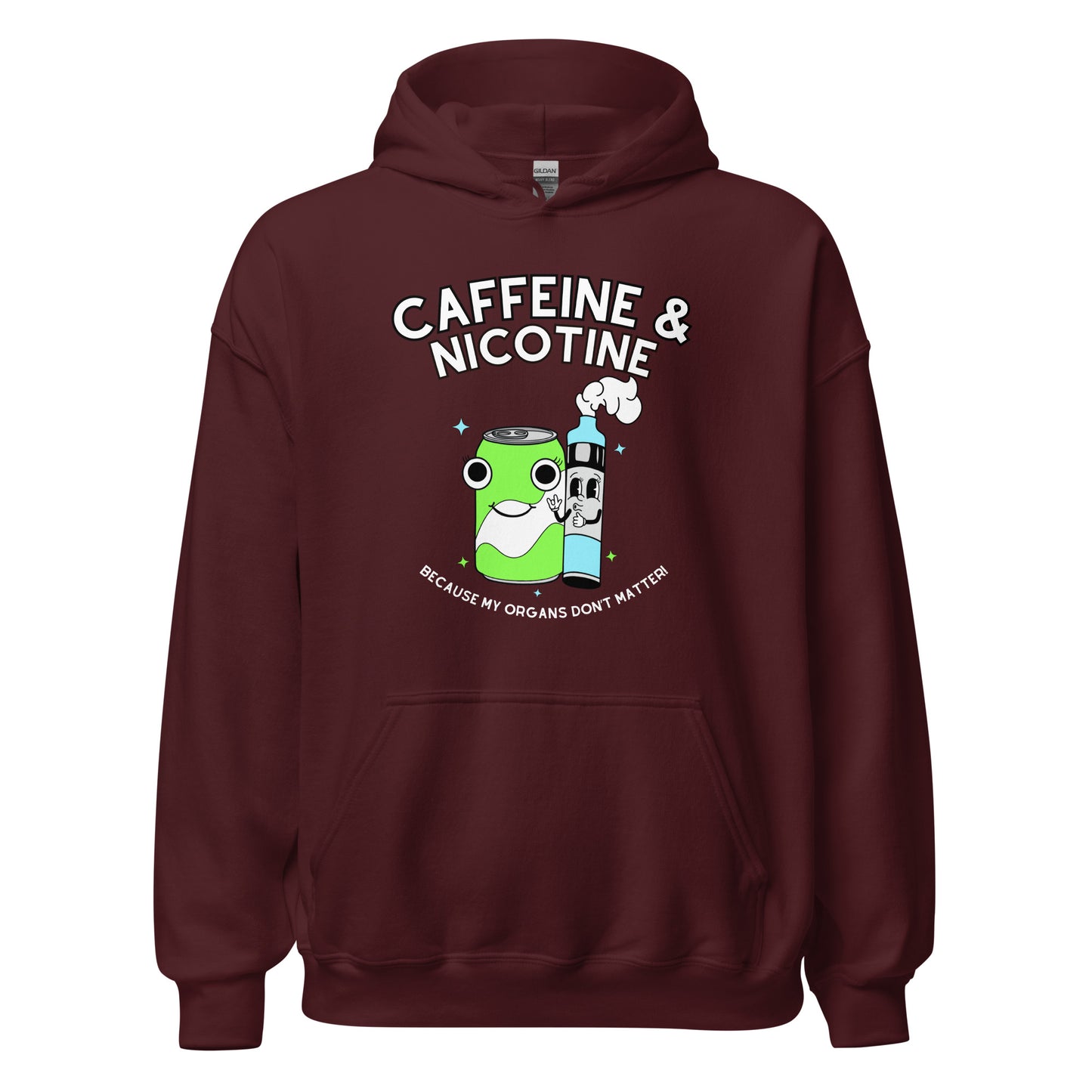 Caffeine & Nicotine Hoodie