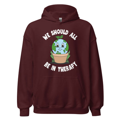 We Should All Be In Therapy Hoodie