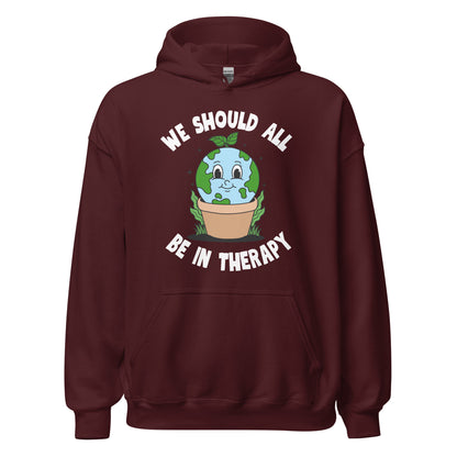 We Should All Be In Therapy Hoodie