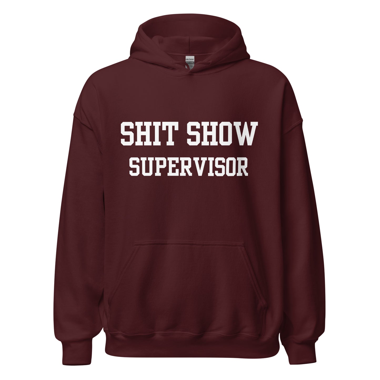 Shit Show Supervisor Hoodie