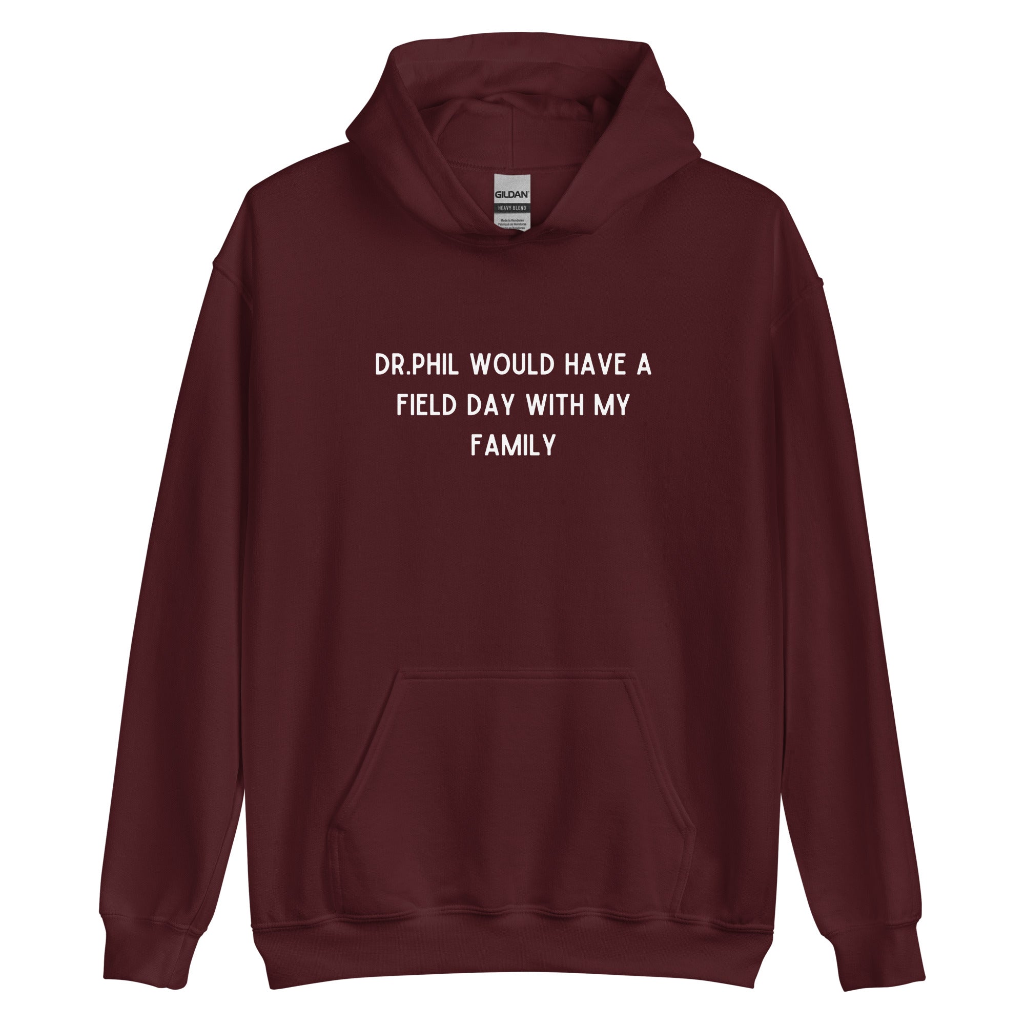 Dr. Phil Hoodie - Maroon