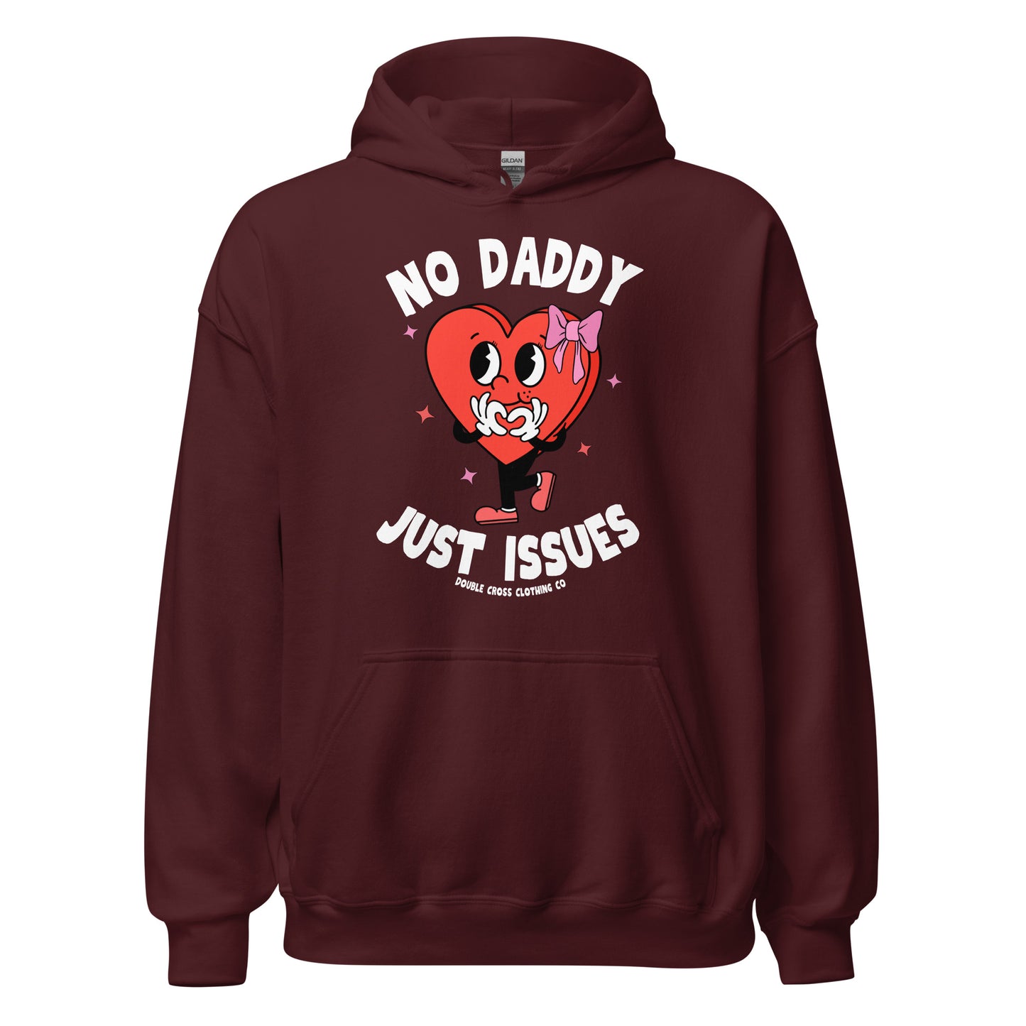 No Daddy Just Issues Hoodie