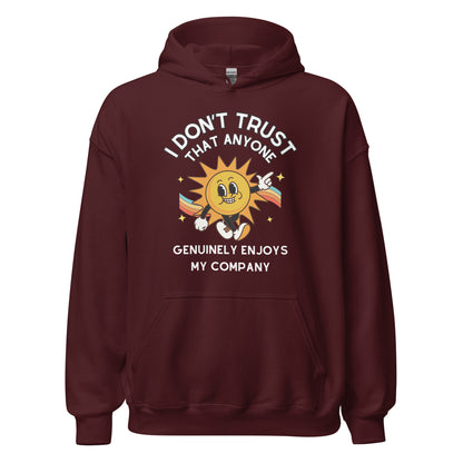 Enjoy My Company Hoodie