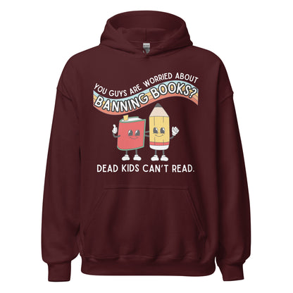 Dead Kids Can't Read Hoodie