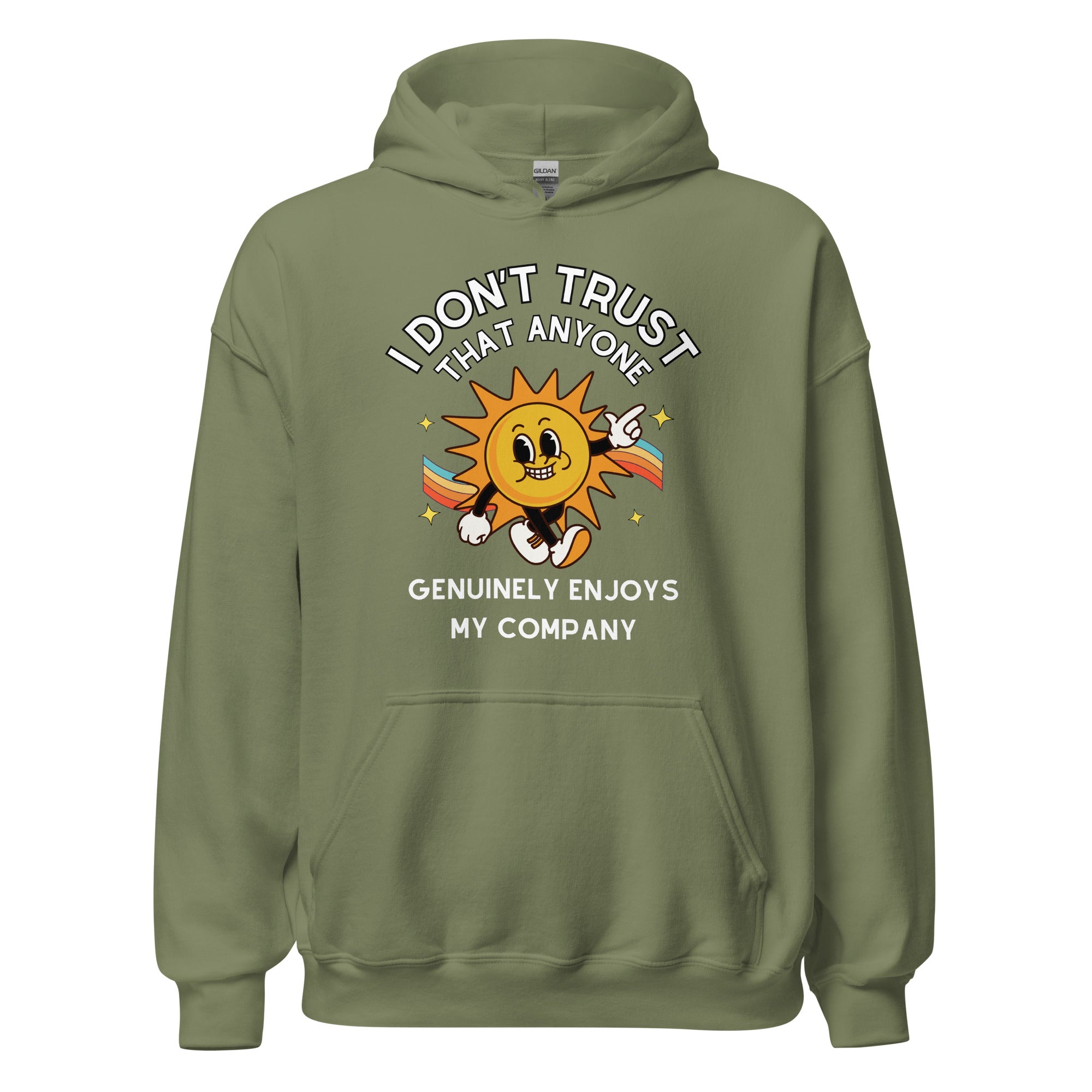 Enjoy My Company Hoodie