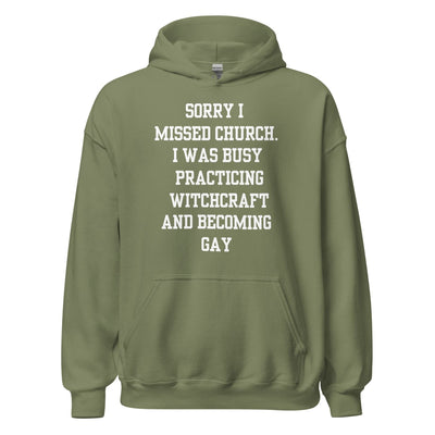 Missed Church Gay Hoodie