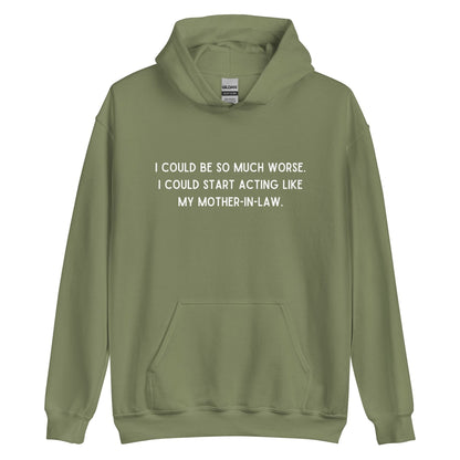 Like My Mother-In-Law Hoodie