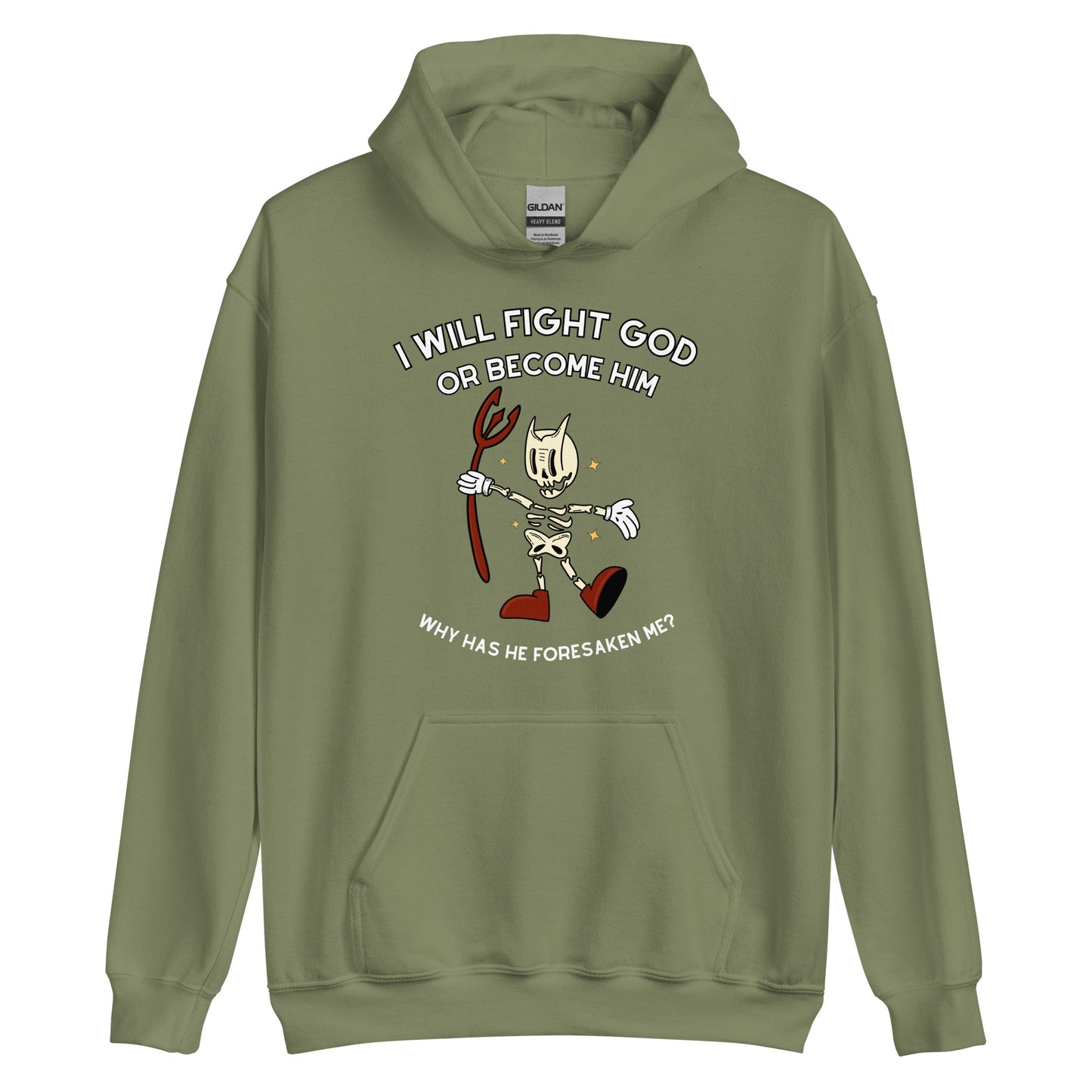 I Will Fight God Or Become Him Hoodie