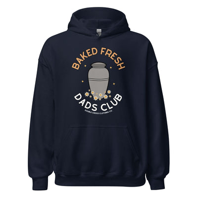 Baked Fresh Dads Club Hoodie