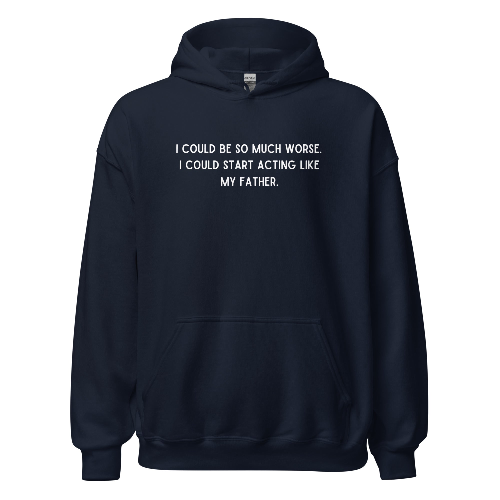 Like My Father Hoodie