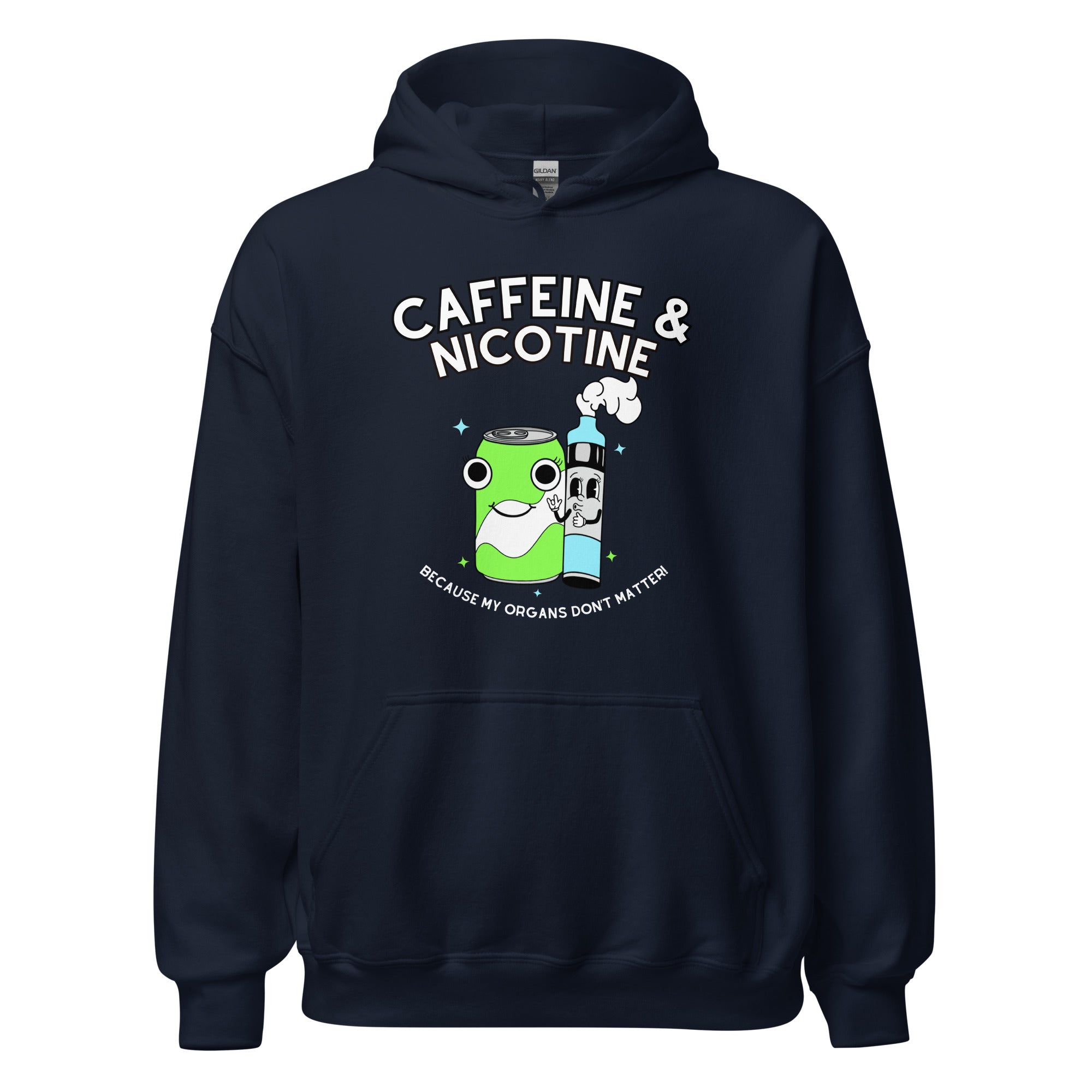 Caffeine & Nicotine Hoodie