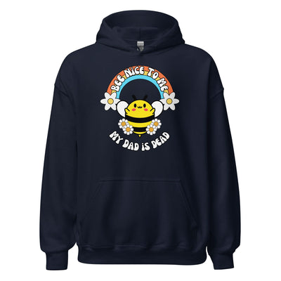 Bee Nice Dad Hoodie