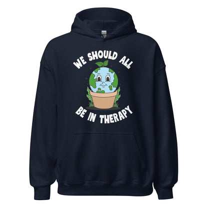 We Should All Be In Therapy Hoodie