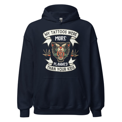 My Tattoos Were Planned Hoodie