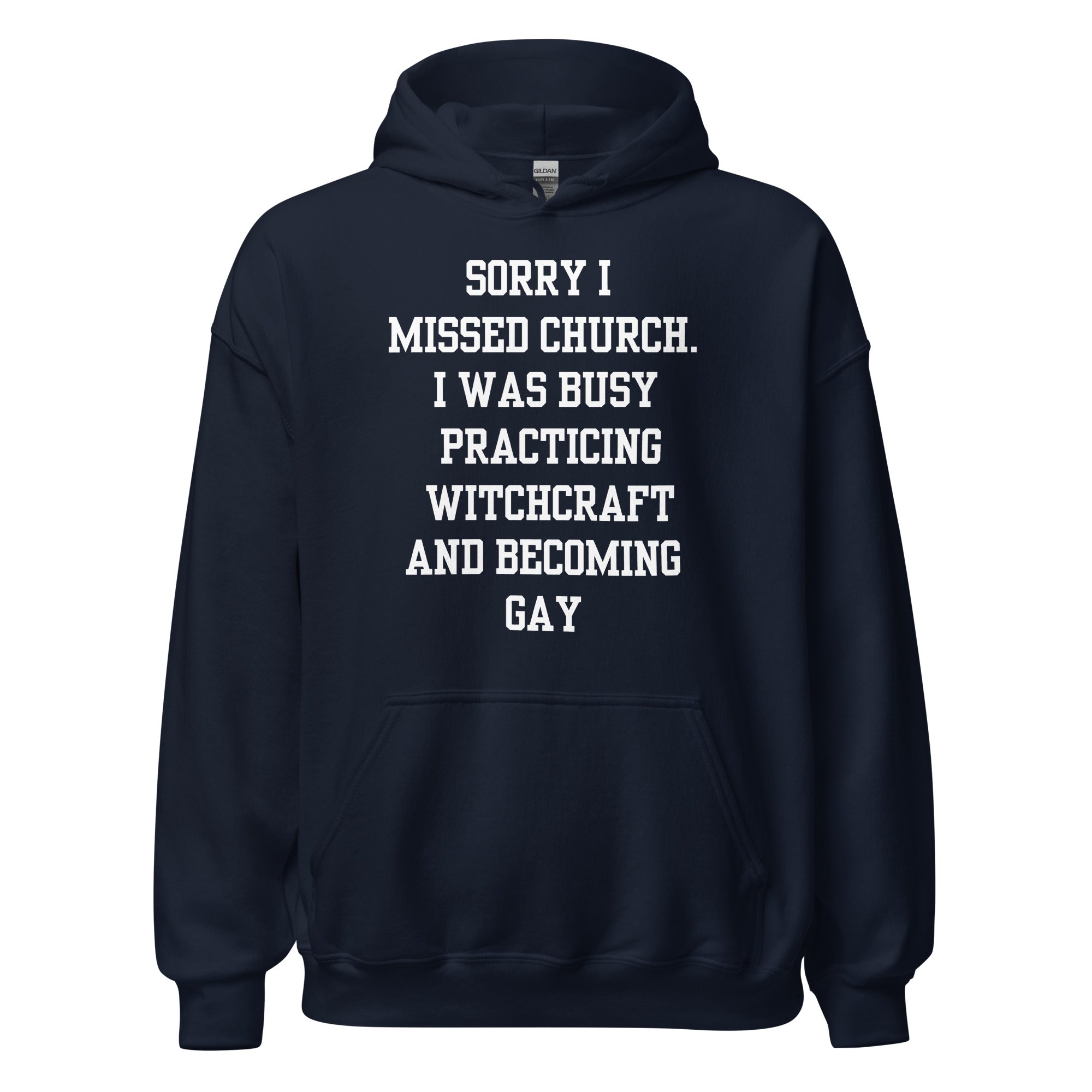 Missed Church Gay Hoodie