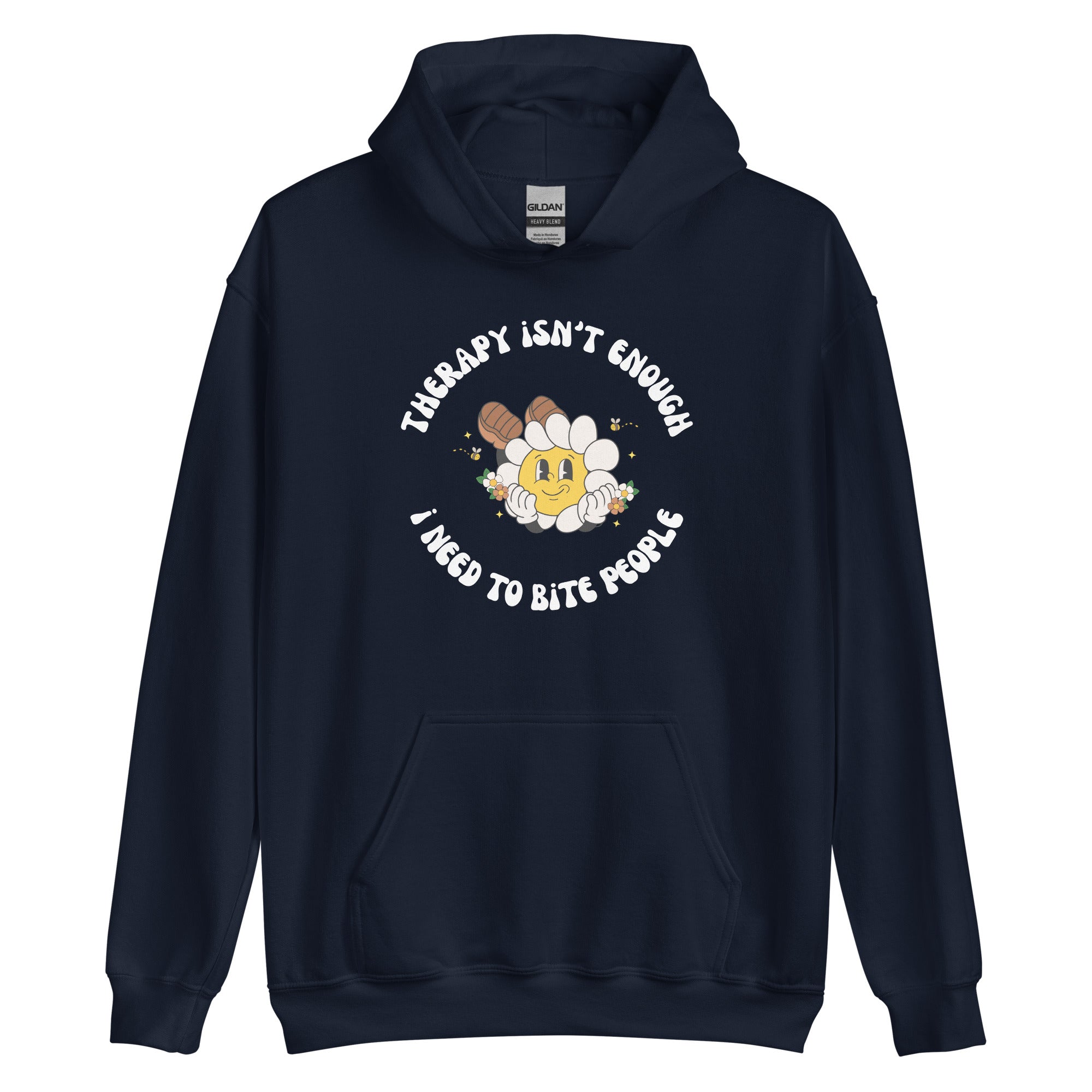 Therapy Isn't Enough I Need To Bite People Hoodie