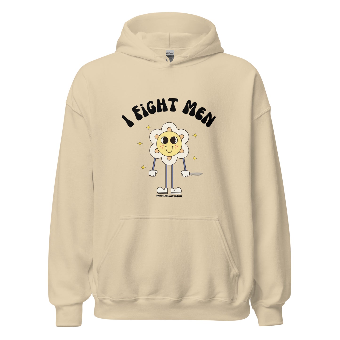 I Fight Men Hoodie