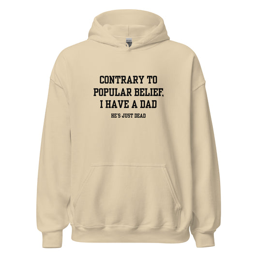 Popular Belief Dad Hoodie