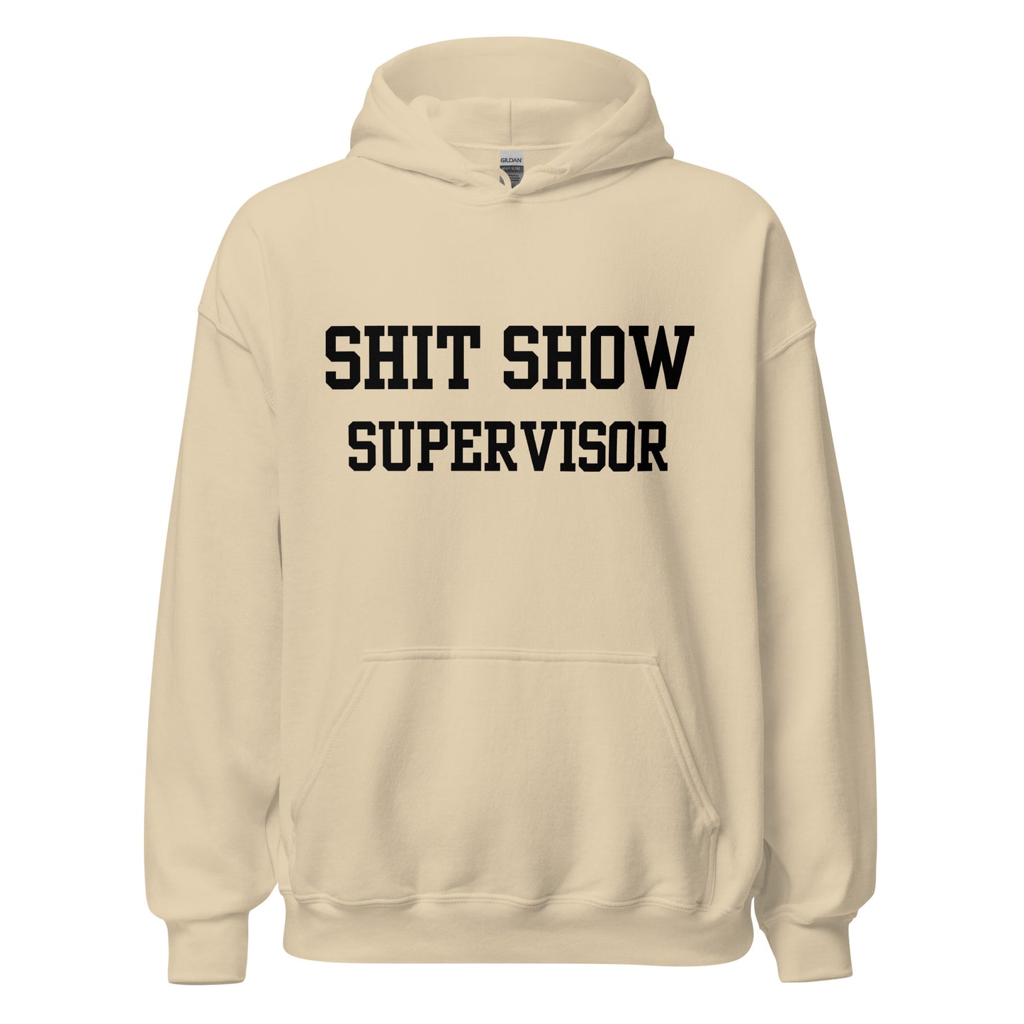 Shit Show Supervisor Hoodie