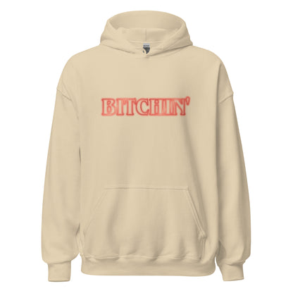 Bitchin' Hoodie