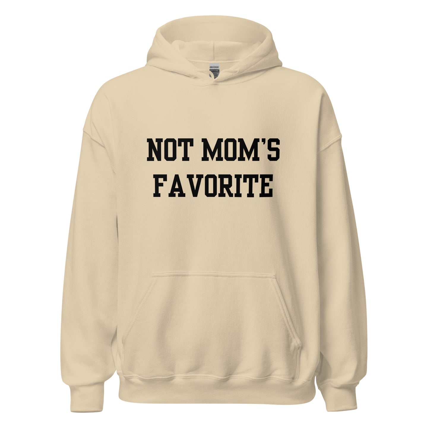 Not Mom's Favorite Hoodie