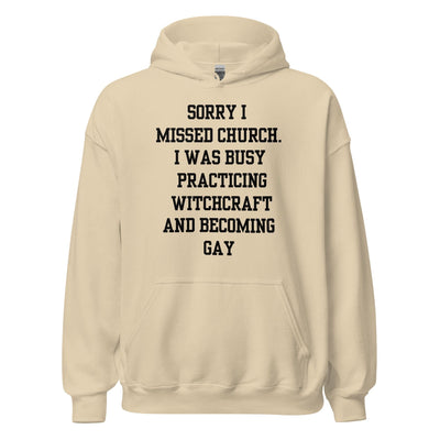 Missed Church Gay Hoodie