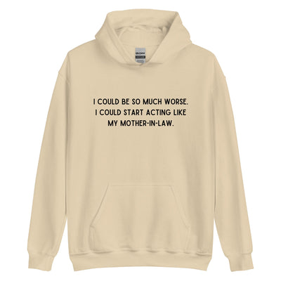 Like My Mother-In-Law Hoodie