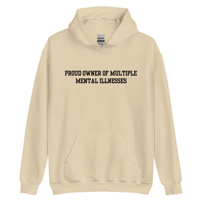 Proud Owner Of Multiple Metal Illnesses Hoodie