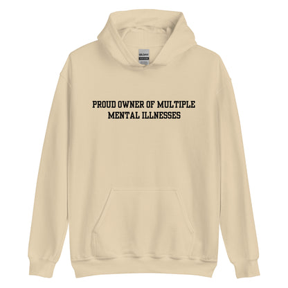 Proud Owner Of Multiple Metal Illnesses Hoodie