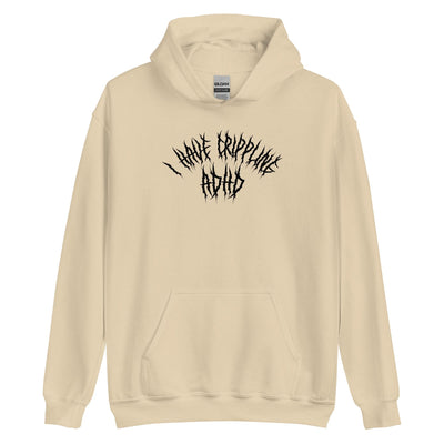 I Have Crippling ADHD Hoodie