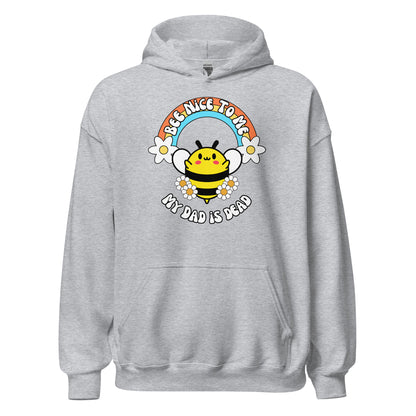 Bee Nice Dad Hoodie