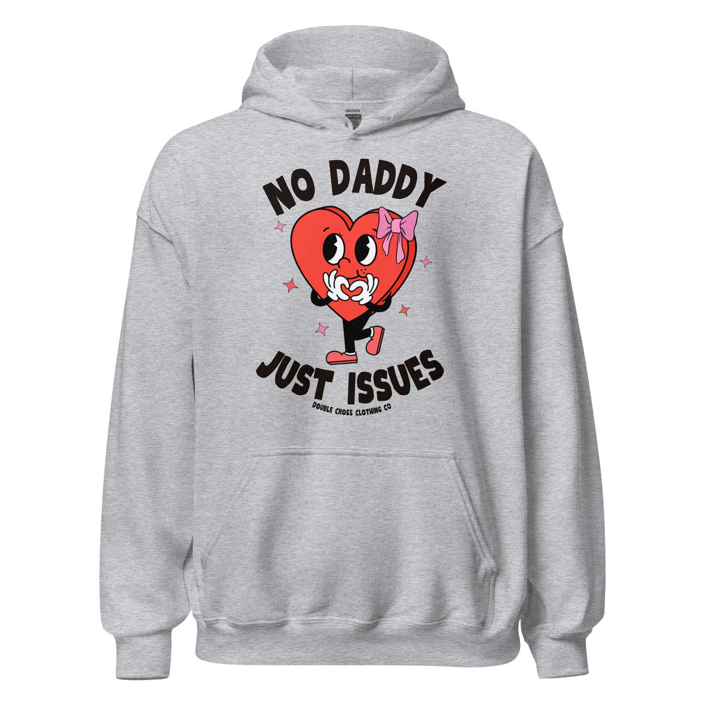 No Daddy Just Issues Hoodie