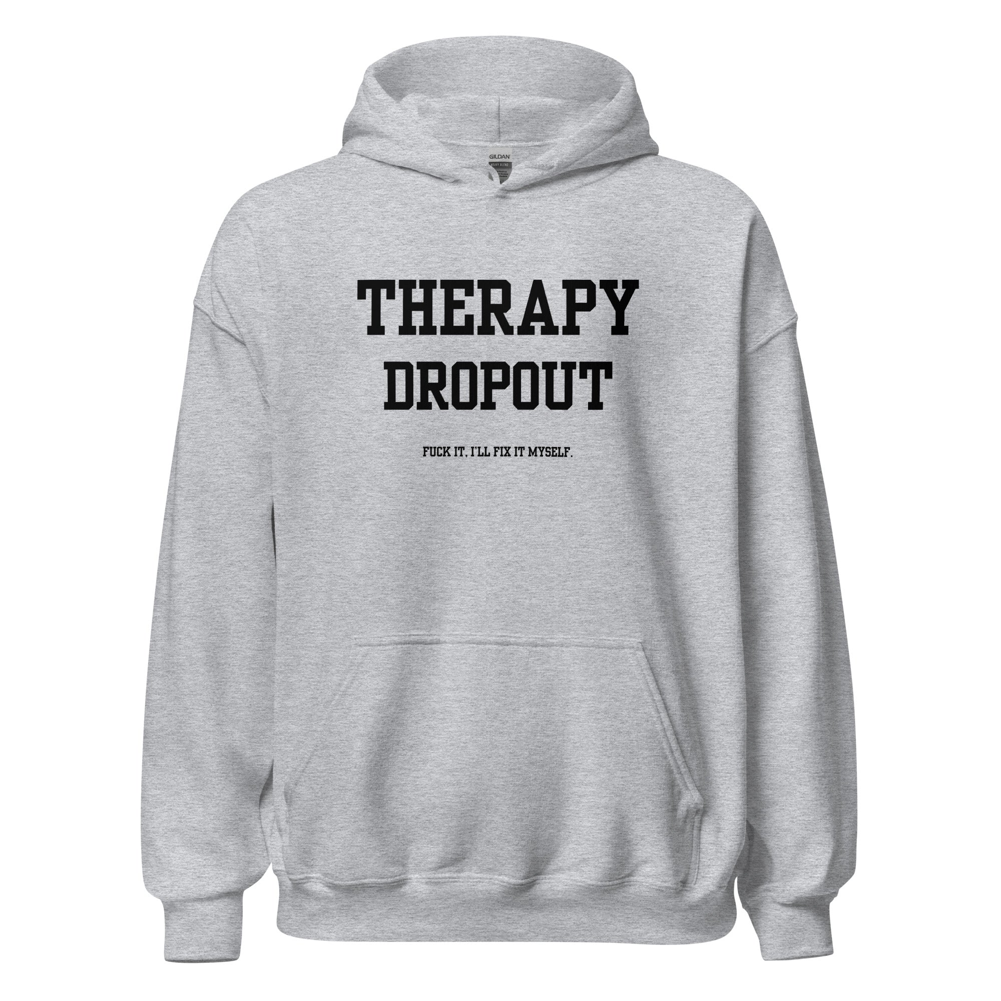 Therapy Dropout Hoodie