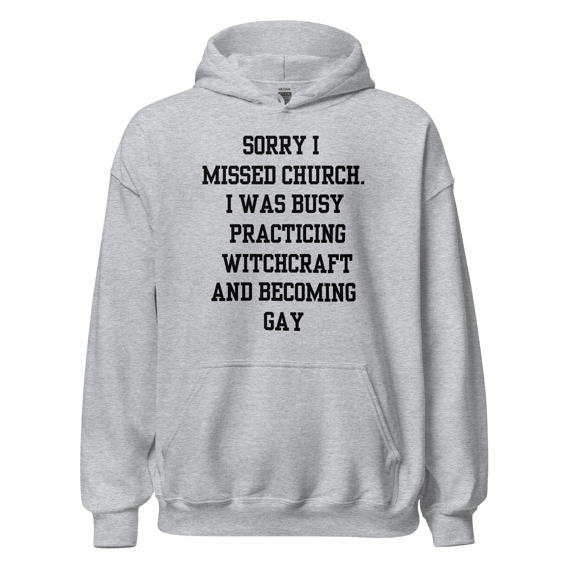 Missed Church Gay Hoodie