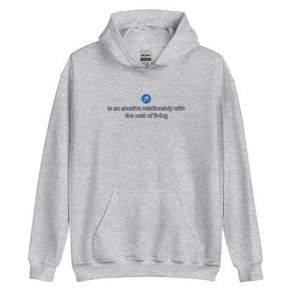 Cost Of Living Hoodie