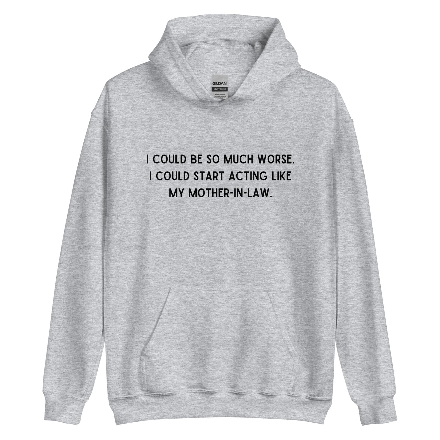 Like My Mother-In-Law Hoodie