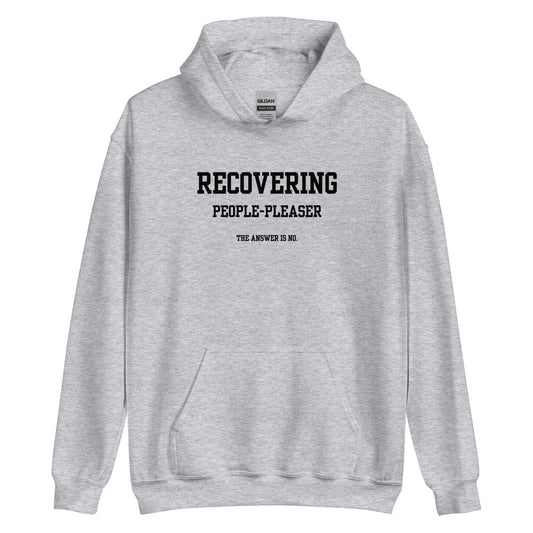 Recovering People Pleaser Hoodie