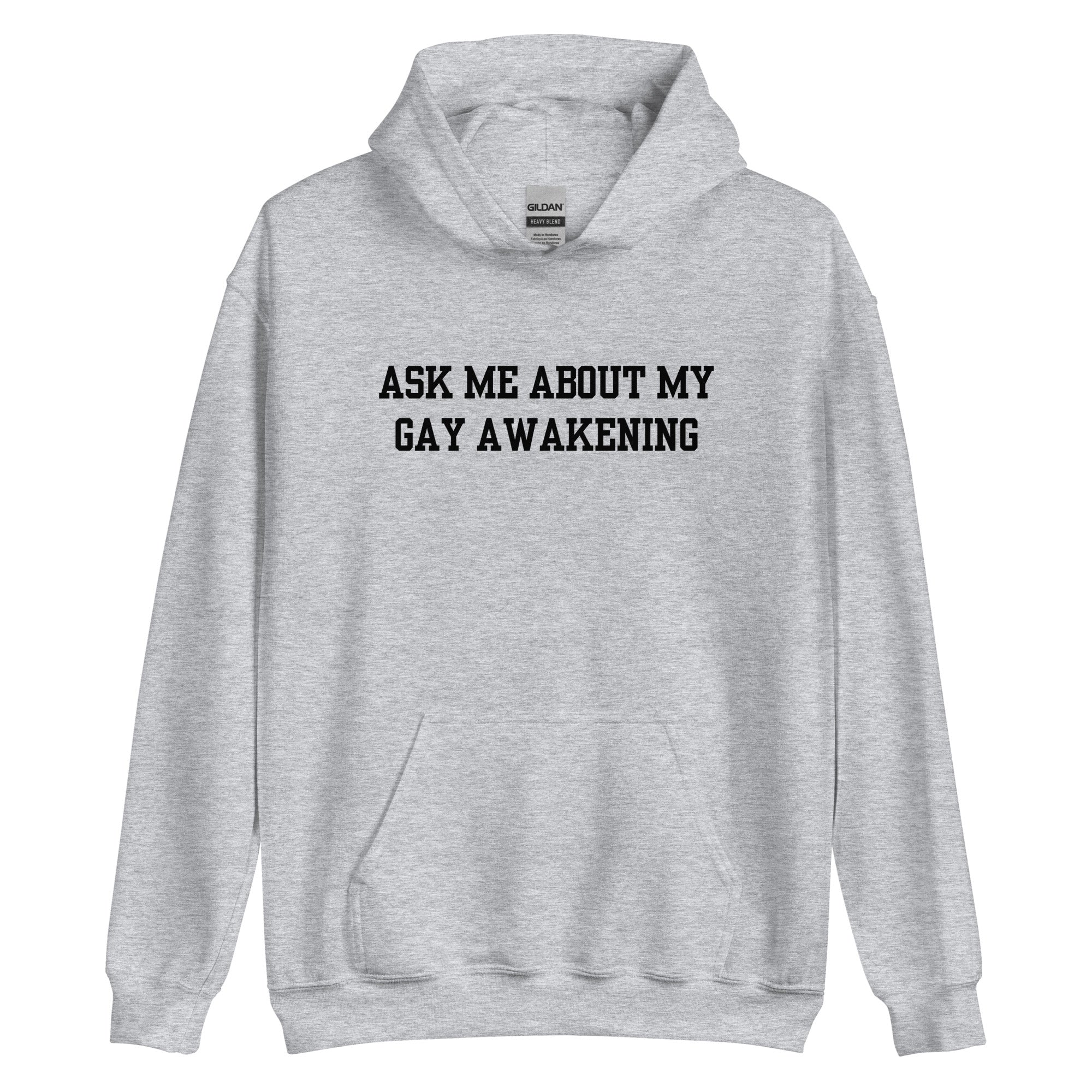 Ask Me About My Gay Awakening Hoodie