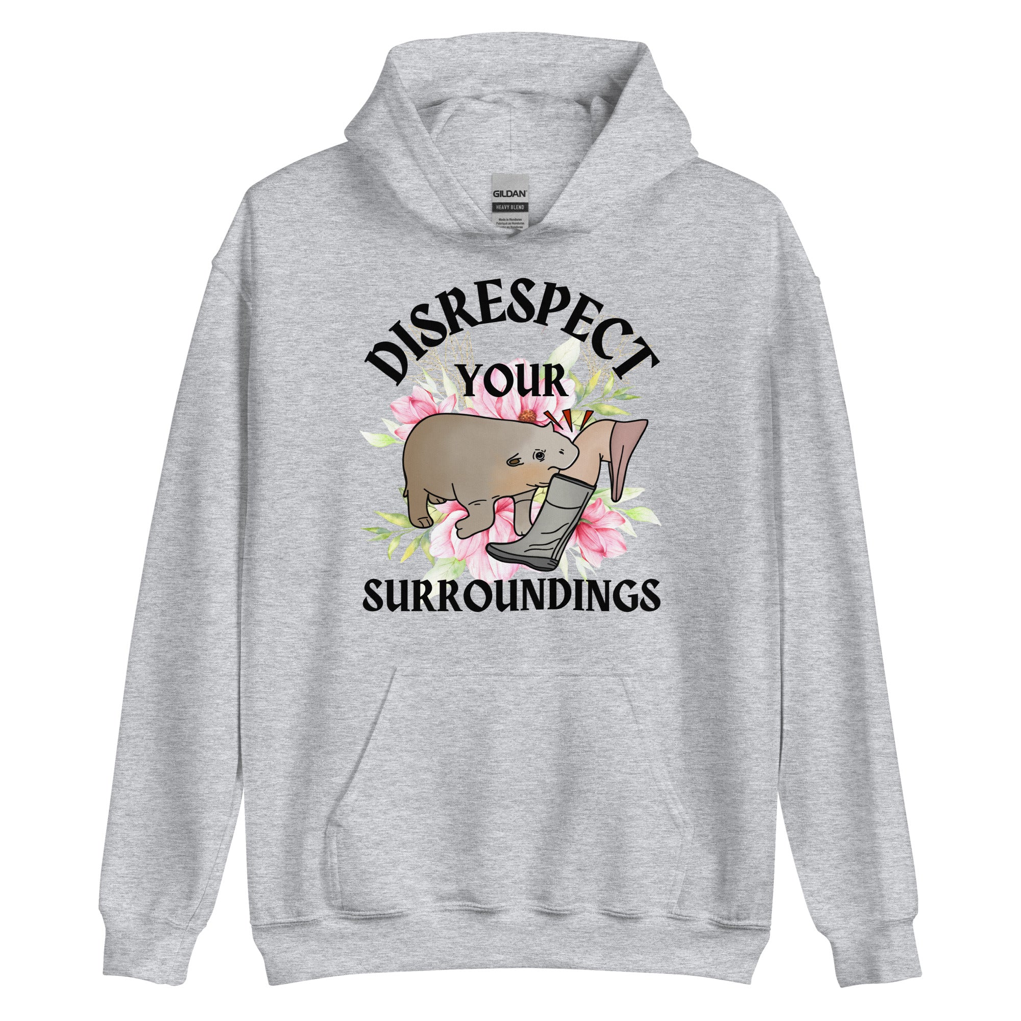 Disrespect Your Surroundings Hoodie