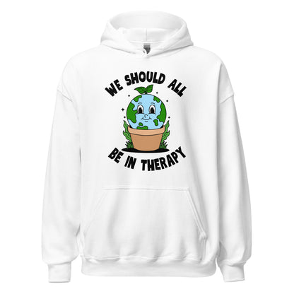 We Should All Be In Therapy Hoodie