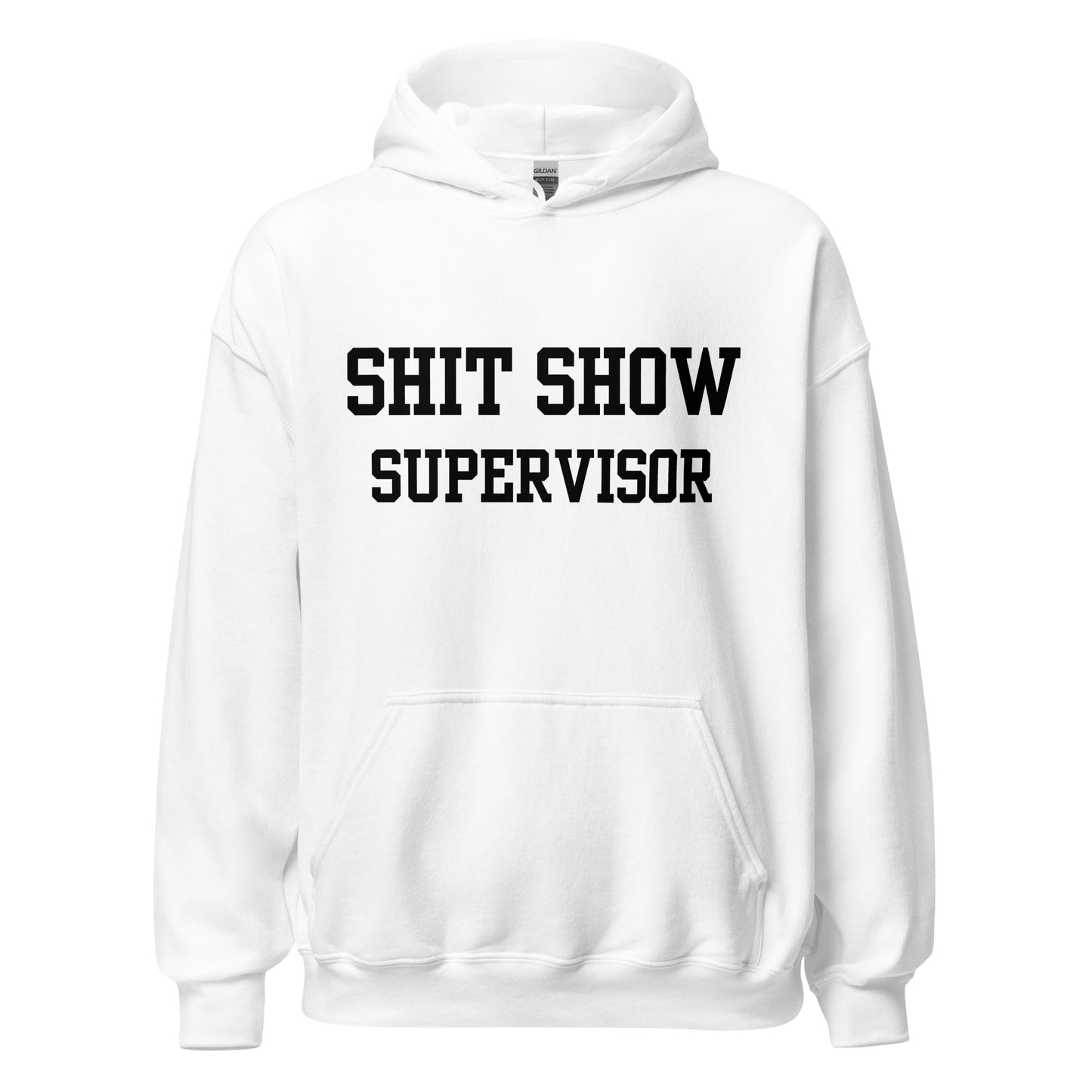 Shit Show Supervisor Hoodie