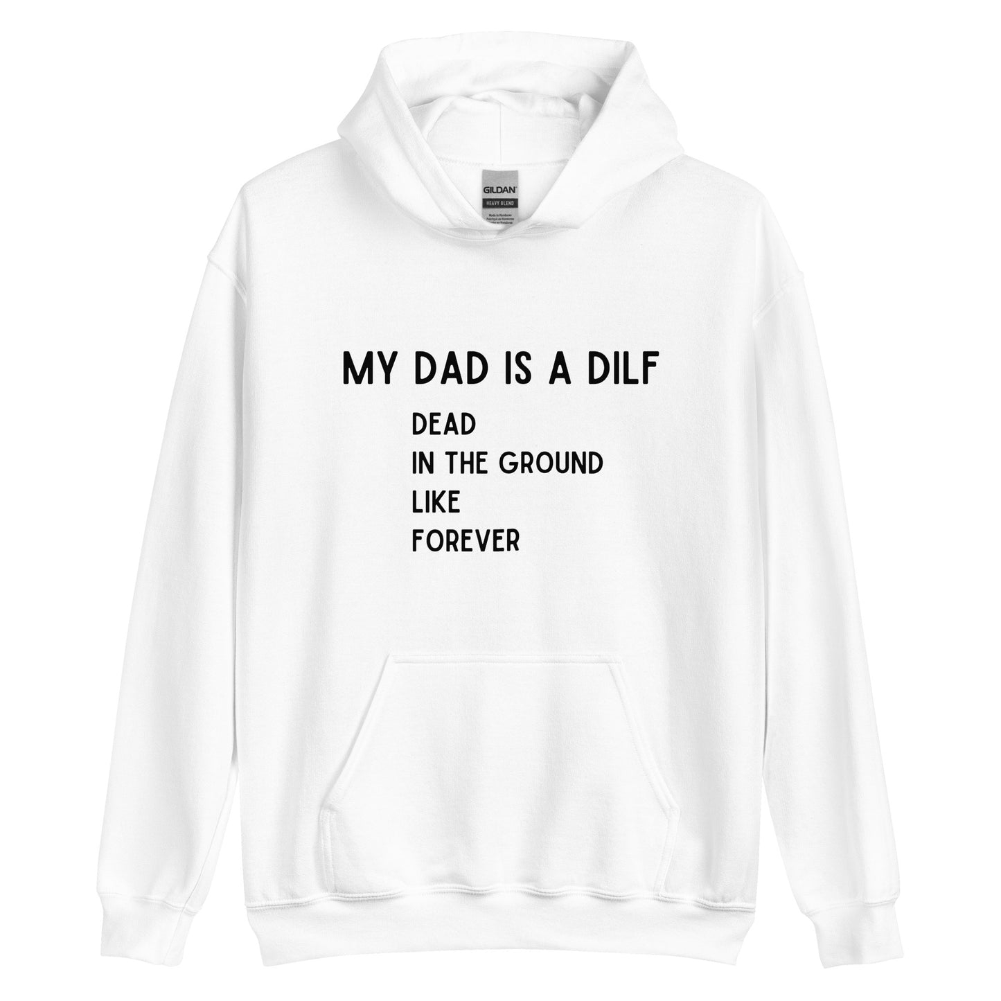 DILF Hoodie White