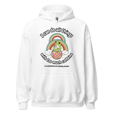Too Much Caffeine Hoodie