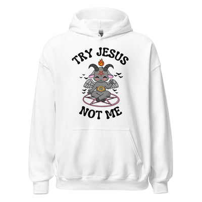Try Jesus Hoodie