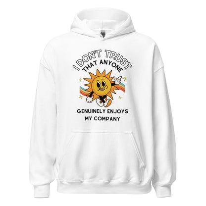 Enjoy My Company Hoodie