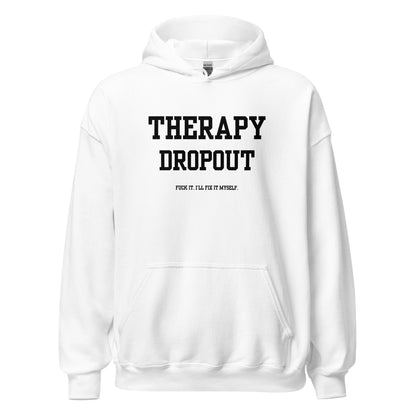 Therapy Dropout Hoodie