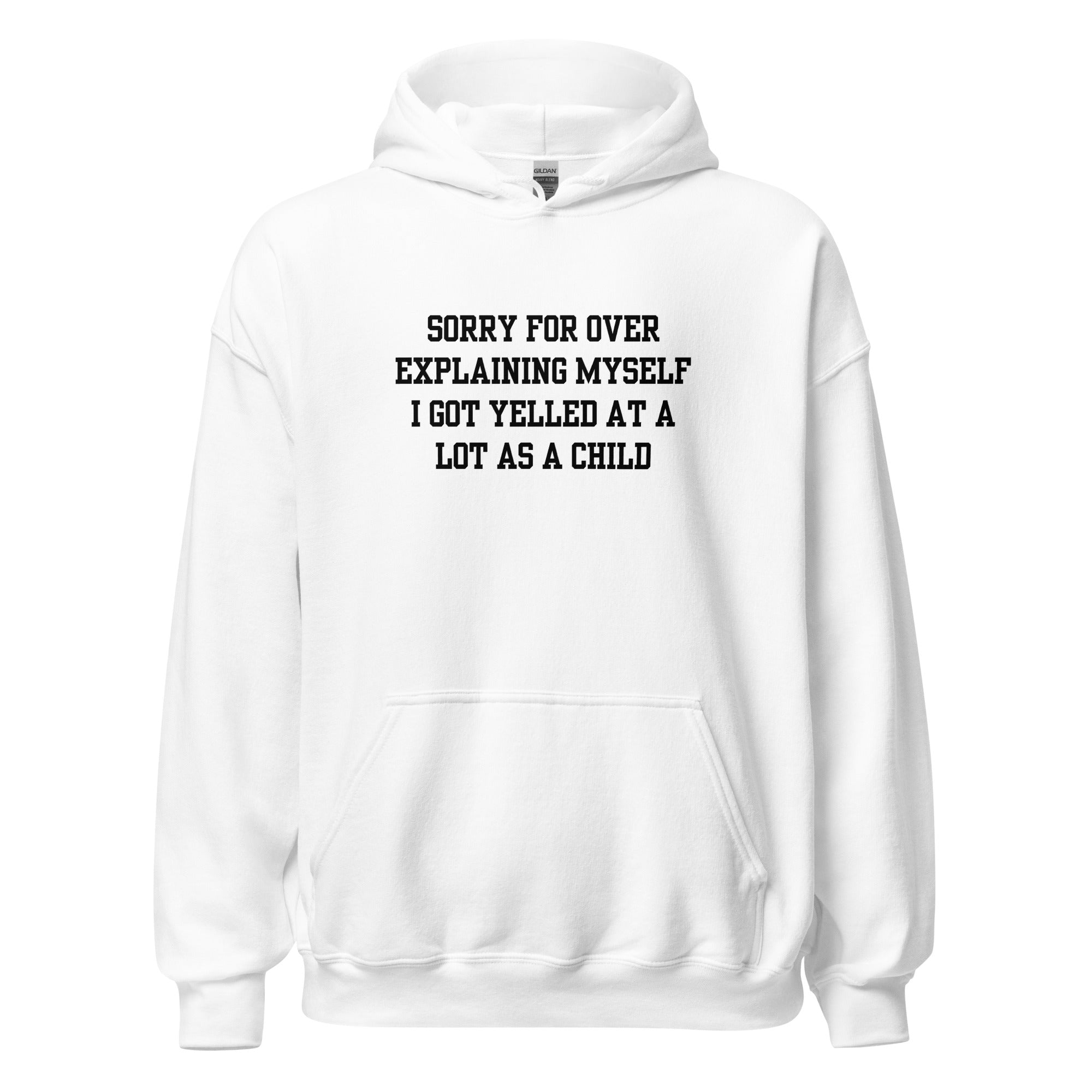 Over Explain Hoodie