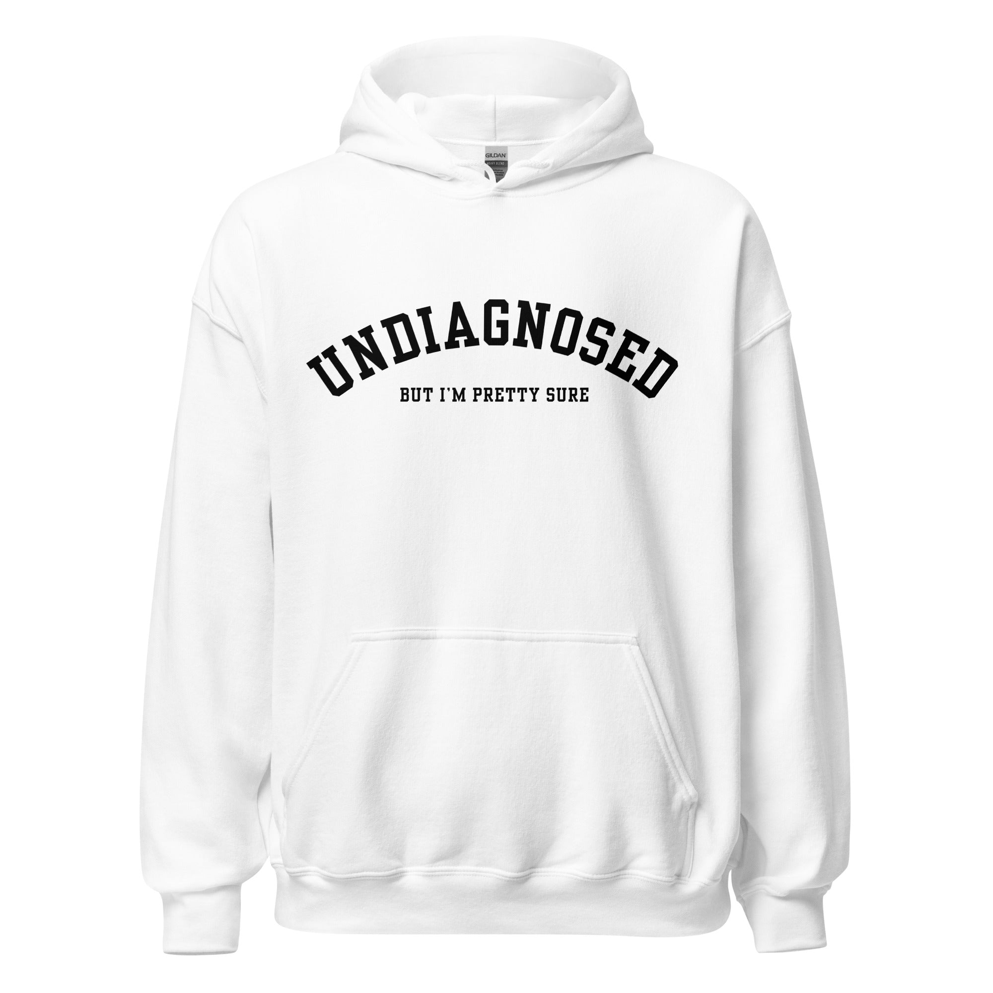 Undiagnosed Hoodie