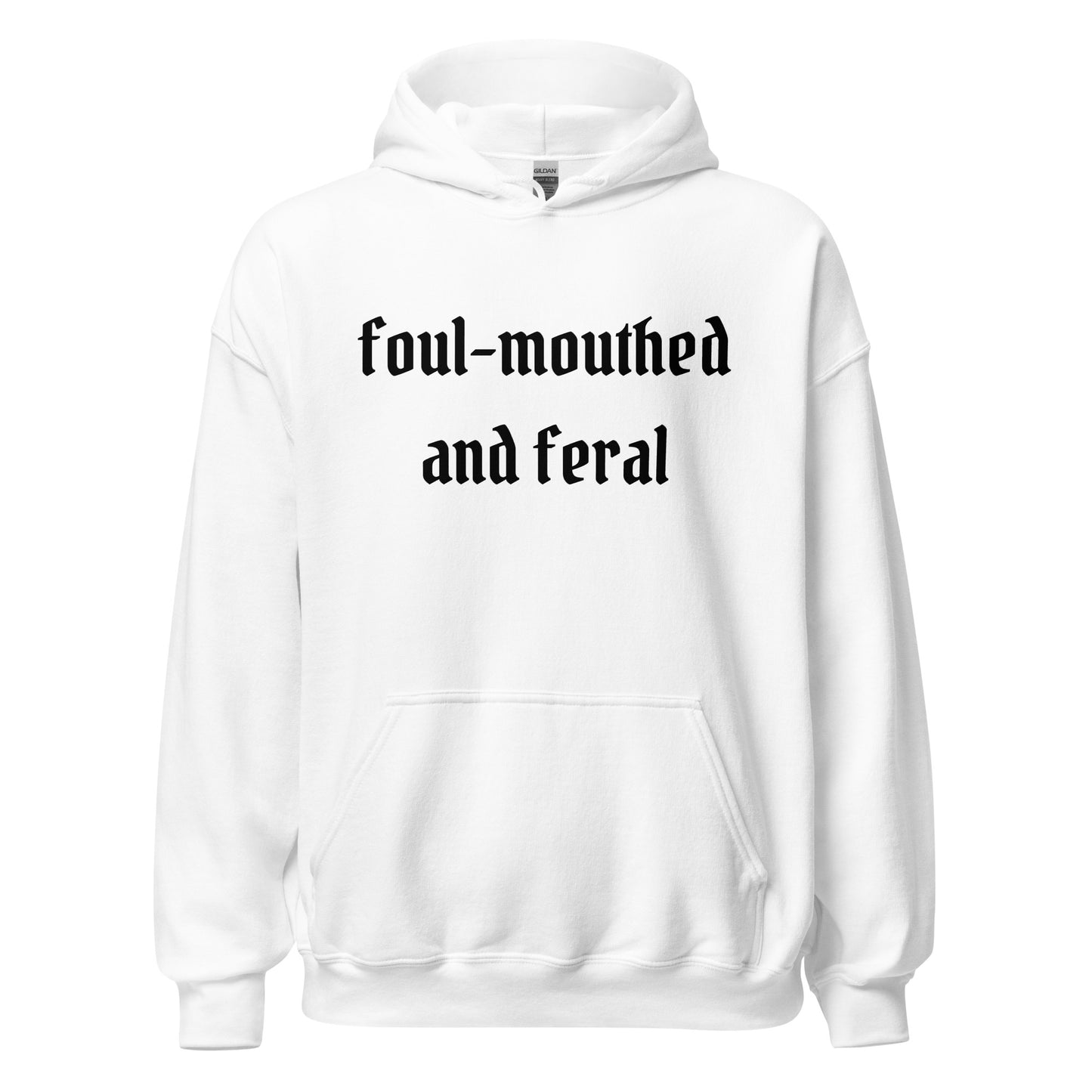 Foul-Mouthed and Feral Hoodie