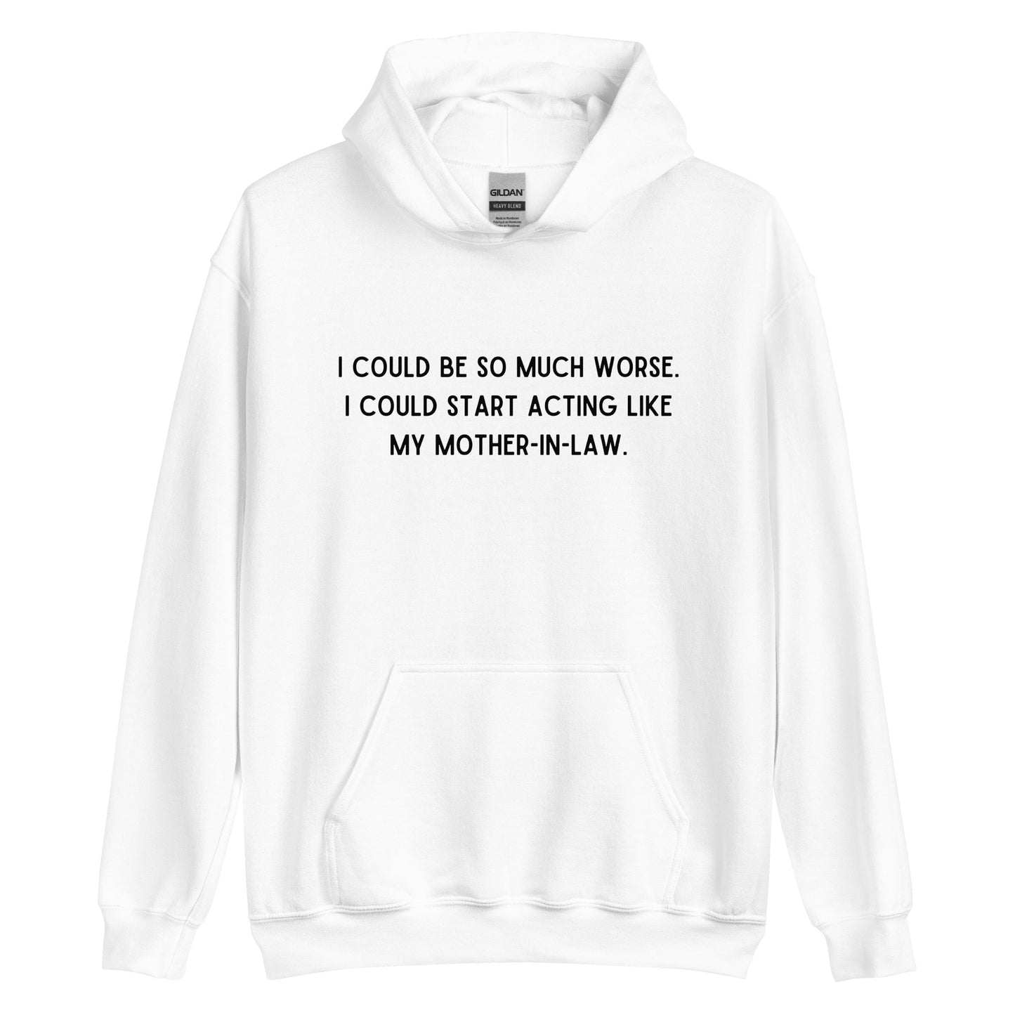 Like My Mother-In-Law Hoodie